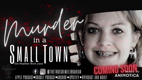 Murder In A Small Town Heather Rich Youtube