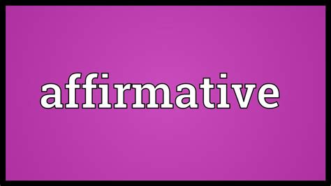 Affirmative Meaning - YouTube