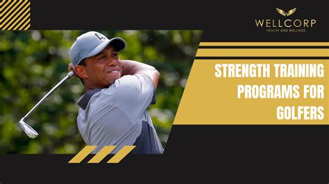 Strength Training Programs For Golfers Wellcorp