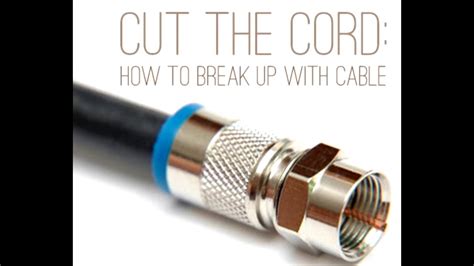 Better Tv Options Steps To Cutting The Cord With Cable Youtube
