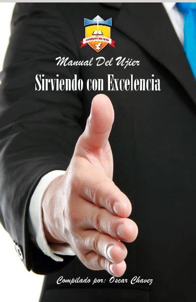 Manual Del Ujier Sirviendo Con Excelencia By Compilado Por Oscar