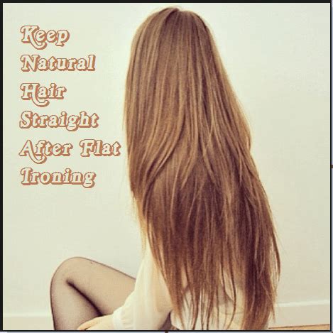 Let your hair dry naturally after the shower, but don't forget to comb it every 5 minutes. How to keep natural hair straight after flat ironing ...
