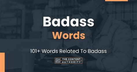 Badass Words 101 Words Related To Badass