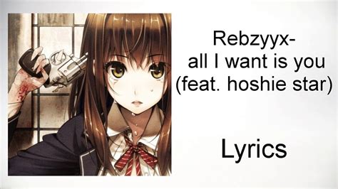 Rebzyyx All I Want Is You Feat Hoshie Star Lyrics Youtube Music