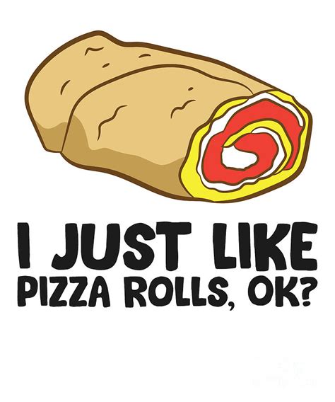 I Just Like Pizza Rolls Ok Funny Pizza Roll Tapestry Textile By Eq