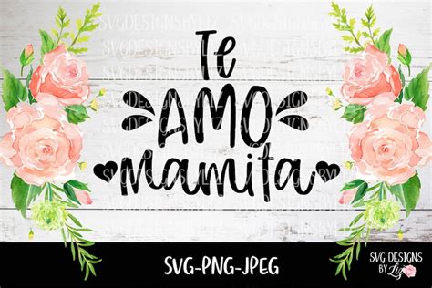 Te Amo Mama Español Svg Español Sv Cut Vector Files Para Etsy México