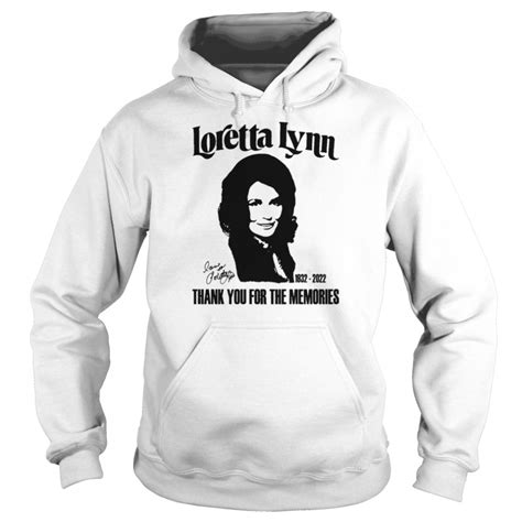 Loretta Lynn Rip 1932 2022 Thank You For The Memories Loretta Lynn T Shirt Kingteeshop