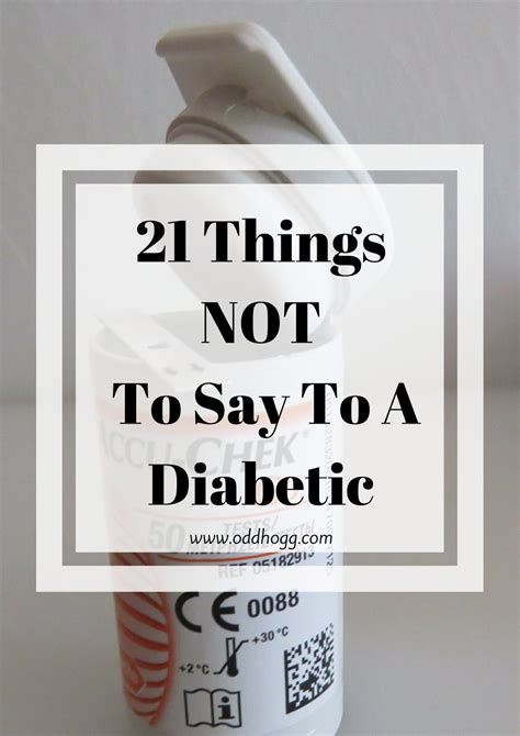 21 things not to say to a diabetic oddhogg