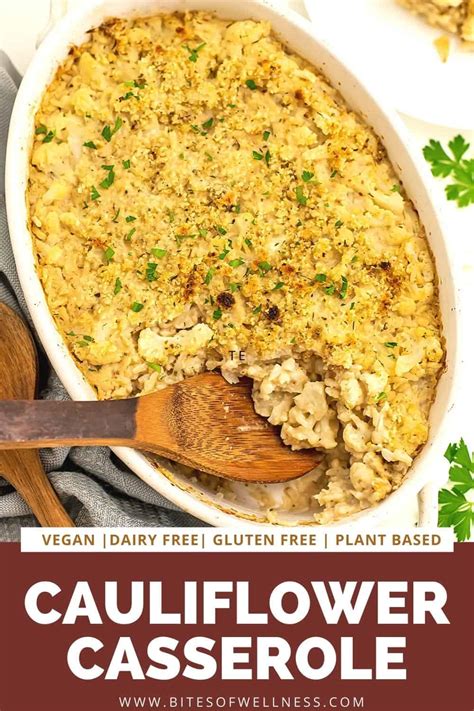 Cauliflower Vegan Casserole Healthy Comfort Food Bites Of Wellness