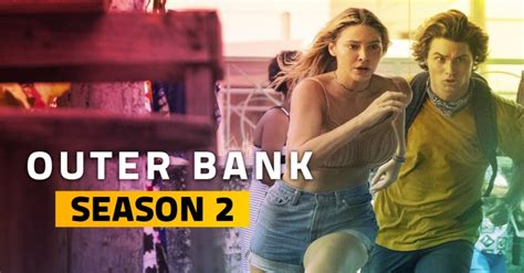 Outer Banks Season 2 Web Series 2021 Release Date Cast Story