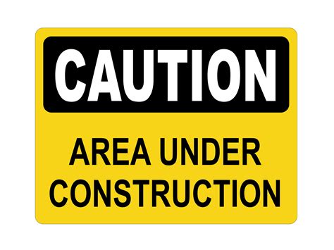 Area Under Construction Sign Safetyfirst