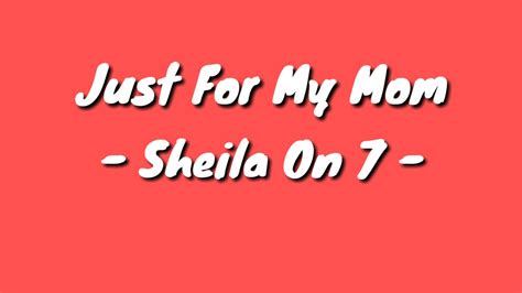 sheila on 7 just for my mom lyrics video youtube
