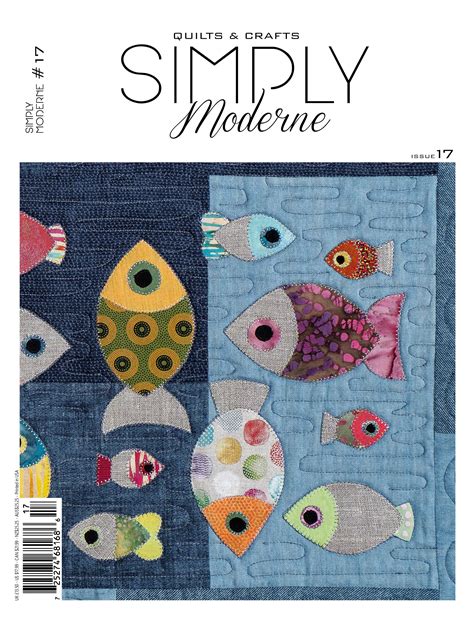 Quiltmania S Simply Moderne Magazine — Featuring Zen Chic S Delight Quilt Pattern