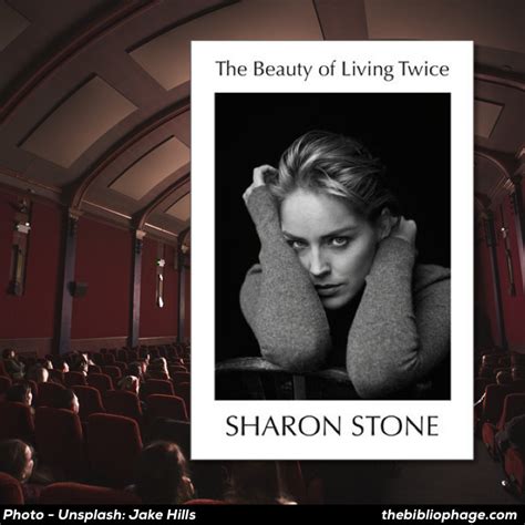 Sharon Stone — The Beauty Of Living Twice Book Review The Bibliophage