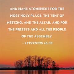 The Blessings Of Following Gods Instructions For Atonement Leviticus 16 Nkjv