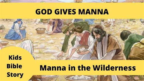 Manna In The Wilderness Kids Bible Story Manna From Heaven Exodus