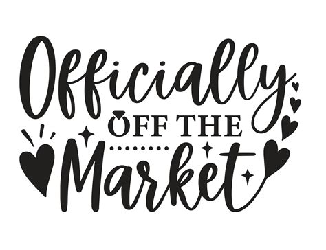 Officially Off The Market Svg Engaged Svg Wedding Svg Etsy