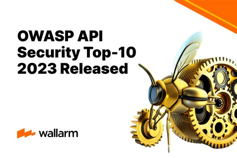 Owasp Api Security Top 10 Risks For 2023 Released