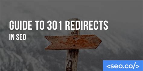Guide To 301 Redirects In Seo How To Implement 301 Redirects