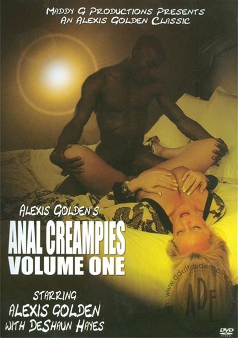 Alexis Goldens Anal Creampies Vol 1 2009 Alexis Golden