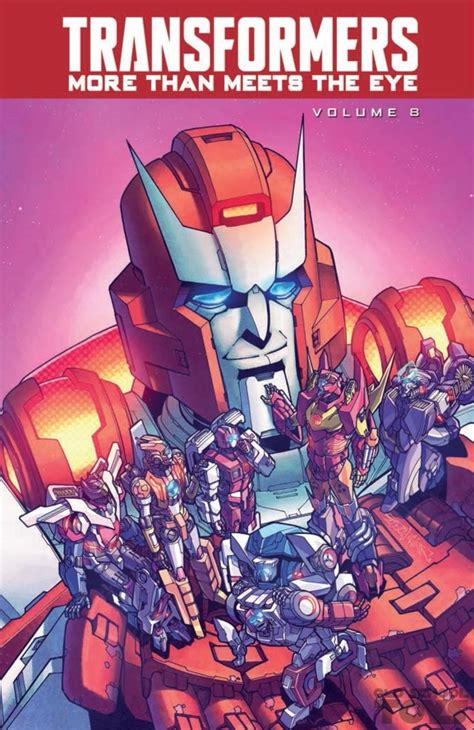The Transformers More Than Meets The Eye Volume 8 Trade Paperback Idw