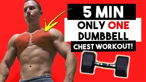 5 Min One Dumbbell Only At Home Chest Workout Workouts With One