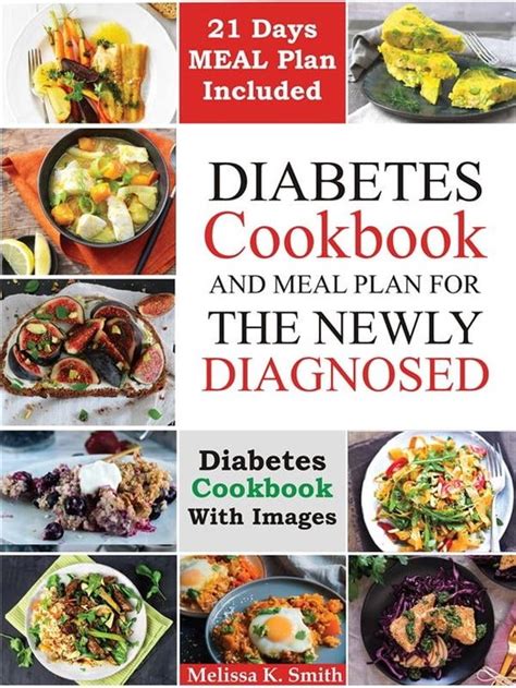 Diabetes Cookbook And Meal Plan For The Newly Diagnosed Ebook Smith