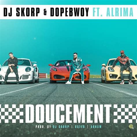 DJ Skorp & Dopebwoy – Doucement Lyrics | Genius Lyrics