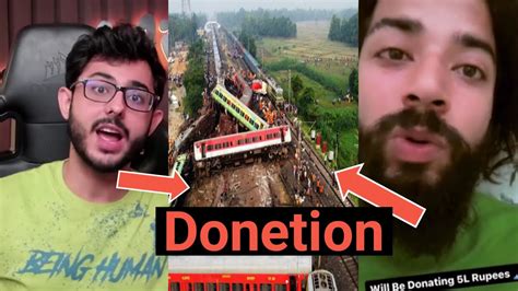 Youtubers Donetion On Odisha Train Accident Carryminati And Uk 07 Rider Youtube