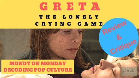 Greta Review And Critique Mundy On Monday Youtube