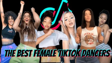 The Best Female Dancers On Tik Tok Youtube