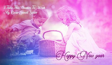 55 Cute Happy New Year Wishes For Sister 2021 New Year Sister