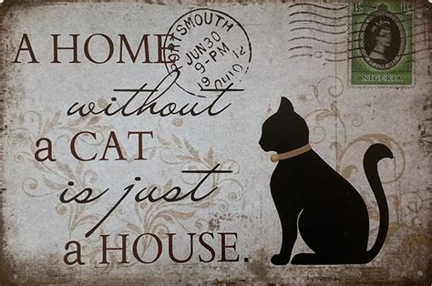 A Home Without A Cat Is Just A House Metalen Bordjes