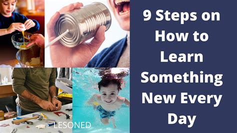 9 Steps On How To Learn Something New Every Day Lesoned