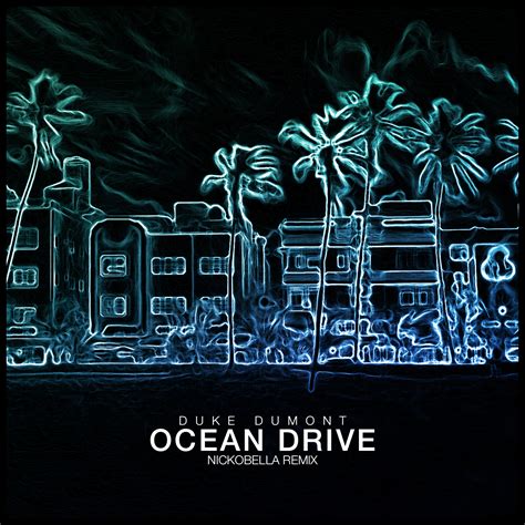 Duke Dumont Ocean Drive Mp3 - Duke Dumont - Ocean Drive (Nickobella Remix) by Nickobella | Free