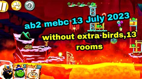 Angry Birds 2 Mighty Eagle Bootcamp Mebc 13 July 2023 Without Extra