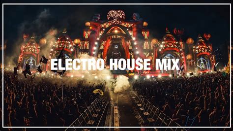 Best Electro House Music Mix 2018 Vol1 Youtube