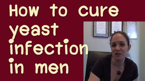 How To Cure Yeast Infection In Men Fast In One Day Youtube