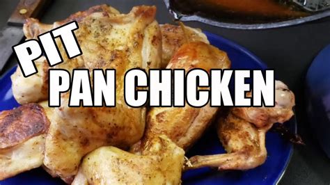 Pan Chicken Recipe Bbq Pit Boys Youtube
