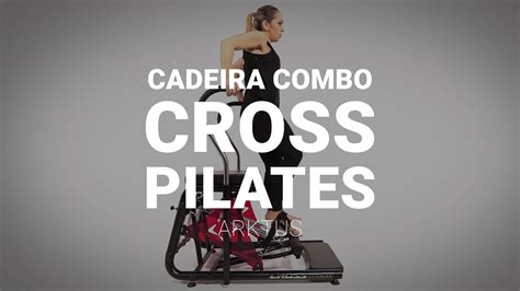Cadeira Combo Linha Cross Pilates Youtube