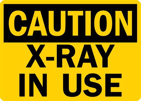 Smartsign M Engineer Grade Reflective Sign Legend Caution X Ray In