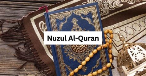 Nuzul Al Quran Tarikh Cuti Peristiwa Penting
