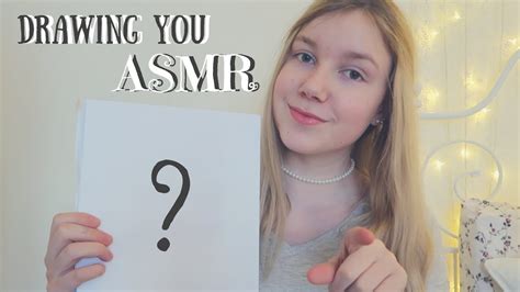Asmr Drawing You Youtube
