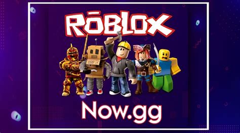 Nowgg Roblox Play Roblox Online Without Downloading