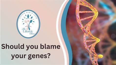 Should You Blame Your Genes Youtube