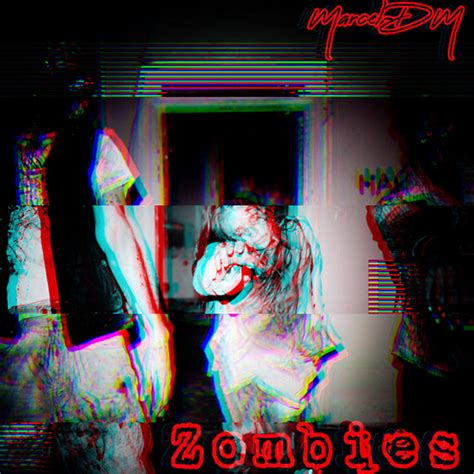 Zombies Single By Marcel Dm Spotify
