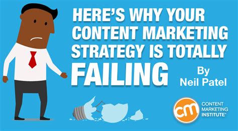 Heres Why Your Content Marketing Strategy Is Totally Failing