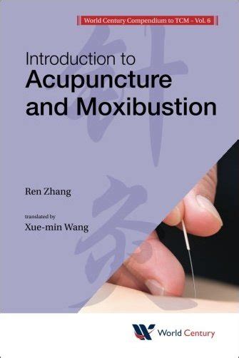 Download Introduction To Acupuncture And Moxibustion World Century