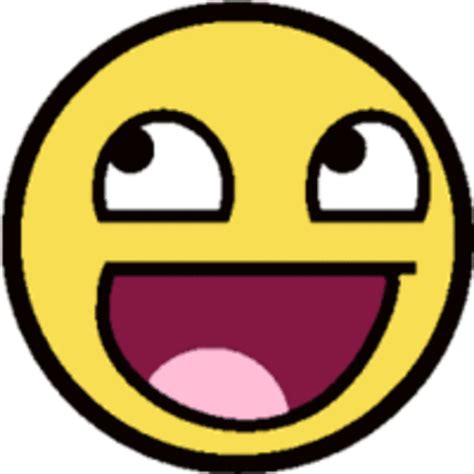 Image 133612 Awesome Face Epic Smiley Know Your Meme