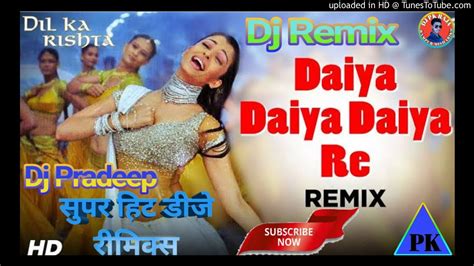 Daiyadaiyadaiyare Dj Remix Songdilkarishtaaishwaryarai